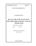 Tóm tắt Luận văn Thạc sĩ Quản lý công: Quản lý nhà nước về xây dựng nông thôn mới tại huyện Vũ Quang, tỉnh Hà Tĩnh