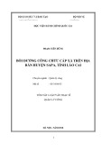 Tóm tắt Luận văn Thạc sĩ Quản lý công: Bồi dưỡng công chức cấp xã trên địa bàn huyện Sa Pa, tỉnh Lào Cai