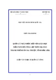 Luận văn Thạc sĩ Quản lý công: Quản lý nhà nước đối với giáo dục mầm non hệ công lập trên địa bàn thành phố Buôn Ma Thuột, tỉnh Đắk Lắk