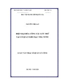 Luận văn Thạc sĩ Quản lý công: Hiện đại hóa công tác lưu trữ tại cơ quan Kho bạc Nhà nước