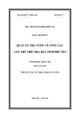 Tóm tắt Luận văn Thạc sĩ Quản lý công: Quản lý nhà nước về công tác lưu trữ trên địa bàn tỉnh Phú Yên