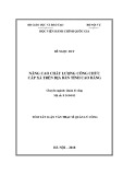 Tóm tắt Luận văn Thạc sĩ Quản lý công: Nâng cao chất lượng công chức cấp xã trên địa bàn tỉnh Cao Bằng