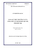 Tóm tắt Luận văn Thạc sĩ Quản lý công: Năng lực thực thi công vụ của công chức xã thành phố Việt Trì, tỉnh Phú Thọ