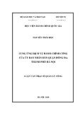 Luận văn Thạc sĩ Quản lý công: Cung ứng dịch vụ hành chính công của Uỷ ban nhân dân Quận Đống Đa, thành phố Hà Nội