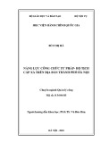 Luận văn Thạc sĩ Quản lý công: Năng lực công chức tư pháp - hộ tịch cấp xã trên địa bàn thành phố Hà Nội