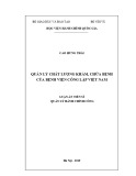 Luận án Tiến sĩ Quản lý hành chính công: Quản lý chất lượng khám, chữa bệnh của bệnh viện công lập Việt Nam