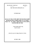 Tóm tắt Luận văn Thạc sĩ Quản lý công: Quản lý nhà nước đối với ngành, nghề kinh doanh có điều kiện về an ninh trật tự - Từ thực tiễn quận Long Biên, thành phố Hà Nội