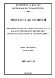 Tóm tắt luận án Tiến sĩ Kinh tế quốc tế: Đẩy mạnh quan hệ thương mại giữa Việt Nam – Hàn Quốc trong khuôn khổ hiệp định thương mại tự do Việt Nam – Hàn Quốc (VKFTA)