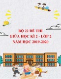 Bộ 22 đề thi giữa học kì 2 lớp 2 năm học 2019-2020