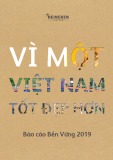 Vì một Việt Nam tốt đẹp hơn – Báo cáo bền vững 2019