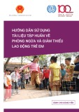 Hướng dẫn sử dụng tài liệu tập huấn về phòng ngừa và giảm thiểu lao động trẻ em (Dành cho giảng viên)