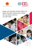 Đánh giá truyền thông trên các kênh truyền thông đại chúng về lao động trẻ em tại Việt Nam
