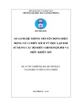 Đồ án tốt nghiệp Điện tự động công nghiệp: So sánh hệ thống truyền động điện động cơ 1 chiều kích từ độc lập khi sử dụng các bộ điều chỉnh PI,IP,PID và điều khiển mờ