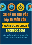 36 đề thi thử vào lớp 10 môn Ngữ văn năm 2020-2021