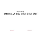 Bài giảng Phân tích chính sách kinh tế xã hội - Chương 5: Đánh giá và điều chỉnh chính sách