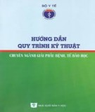 Giải phẫu bệnh, tế bào học và các chỉ dẫn: Phần 2