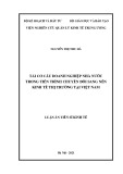 Luận án Tiến sĩ Kinh tế: Tái cơ cấu doanh nghiệp nhà nước trong tiến trình chuyển đổi sang nền kinh tế thị trường tại Việt Nam