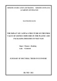 Summary of Doctoral thesis in Economic finance – Banking: The impact of capital structure on the firm value of listed companies in the plastic and packaging industry in Viet Nam