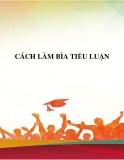 Cách làm bìa tiểu luận