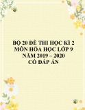 Bộ 20 đề ôn thi học kì 2 môn Hóa học lớp 9 năm 2019 – 2020 có đáp án