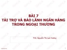 Bài giảng Thanh toán quốc tế: Bài 7 - ThS. Nguyễn Thị Lan Hương