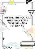 Bộ 4 đề ôn thi học kì 2 môn Toán lớp 9 năm 2019-2020 có đáp án