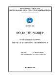 Đồ án tốt nghiệp Xây dựng cầu đường: Thiết kế cầu qua Sông Uông – thành phố Uông Bí