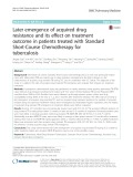 Later emergence of acquired drug resistance and its effect on treatment outcome in patients treated with Standard Short-Course Chemotherapy for tuberculosis
