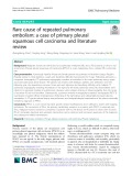 Rare cause of repeated pulmonary embolism: A case of primary pleural squamous cell carcinoma and literature review