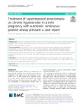 Treatment of superimposed preeclampsia on chronic hypertension in a twin pregnancy with automatic continuous positive airway pressure: A case report