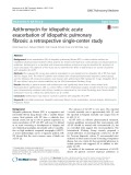 Azithromycin for idiopathic acute exacerbation of idiopathic pulmonary fibrosis: A retrospective single-center study