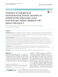 Treatment of multiple-level tracheobronchial stenosis secondary to endobronchial tuberculosis using bronchoscopic balloon dilatation with topical mitomycin-C