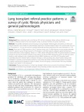 Lung transplant referral practice patterns: A survey of cystic fibrosis physicians and general pulmonologists