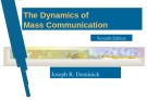 Lecture The dynamics of mass communication (Seventh edition): Chapter 5 - Joseph R. Dominick