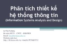 Bài giảng Phân tích thiết kế hệ thống thông tin: Giới thiệu - Lê Thị Tú Kiên