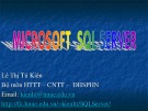 Bài giảng Microsoft SQL server: Bài 1 - TS. Lê Thị Tú Kiên