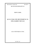 Luận án Tiến sĩ Quản lý công: Quản lý nhà nước đối với hợp tác xã nông nghiệp ở Việt Nam