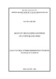 Luận văn Thạc sĩ Quản lý kinh tế: Quản lý chất lượng sản phẩm của VNPT Quảng Ninh