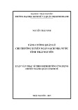 Luận văn Thạc sĩ Quản lý kinh tế: Tăng cường quản lý chi thường xuyên ngân sách nhà nước tỉnh Thái Nguyên