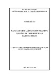 Luận văn Thạc sĩ Quản lý kinh tế: Nâng cao chất lượng nguồn nhân lực tại Công ty TNHH Khách sạn Hạ Long Dream