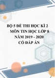 Bộ 5 đề thi học kì 2 môn Tin học lớp 8 năm 2019-2020 có đáp án