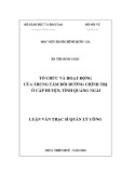 Luận văn Thạc sĩ Quản lý công: Tổ chức và hoạt động của Trung tâm bồi dưỡng chính trị ở cấp huyện, tỉnh Quảng Ngãi