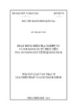 Tóm tắt Luận văn Thạc sĩ Luật Hiến Pháp và Luật Hành Chính: Hoạt động kiểm tra nghiệp vụ và Thi hành án từ thực tiễn Tòa án nhân dân tỉnh Quảng Ngãi