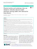 Physical activity and sedentary time are related to clinically relevant health outcomes among adults with obstructive lung disease
