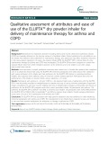 Qualitative assessment of attributes and ease of use of the ELLIPTA™ dry powder inhaler for delivery of maintenance therapy for asthma and COPD
