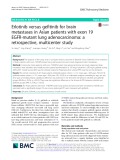 Erlotinib versus gefitinib for brain metastases in Asian patients with exon 19 EGFR-mutant lung adenocarcinoma: A retrospective, multicenter study