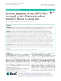 Increased expression of lung TRPV1/TRPA1 in a cough model of bleomycin-induced pulmonary fibrosis in Guinea pigs