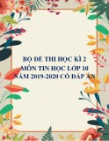 Bộ đề thi học kì 2 môn Tin học lớp 10 năm 2019-2020 có đáp án