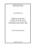 Luận văn Thạc sĩ Lịch sử: Chính sách thu hút đầu tư nước ngoài tại tỉnh Hà Giang (1996-2016)