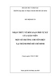 Khóa luận tốt nghiệp: Nhận thức về rối loạn phổ tự kỷ của giáo viên một số trường chuyên biệt tại thành phố Hồ Chí Minh